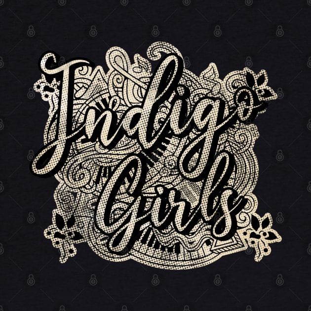 Indigo Girls by CACUCCACESHOP